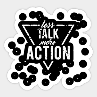 Less Talk More Action: Action Oriented Attitude Sticker